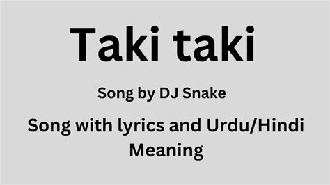 takis lyrics|taki song meaning.